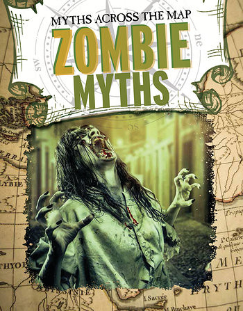 Zombie Myths by Jennifer Mason, 9781538213780