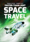 Faster-Than-Light Space Travel by Holly Duhig, 9781538213827