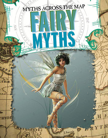 Fairy Myths - 9781538214435 by Cynthia O'Brien, 9781538214435