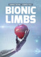 Bionic Limbs - 9781538214527 by Holly Duhig, 9781538214527