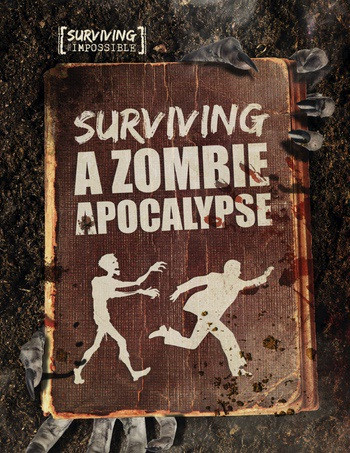 Surviving a Zombie Apocalypse - 9781538214992 by Charlie Ogden, 9781538214992