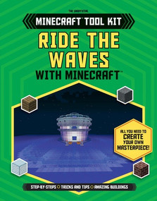 Ride the Waves with Minecraft® - 9781538217146 by Joey Davey, Jonathan Green, Juliet Stanley, 9781538217146