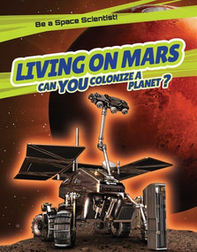 Living on Mars (Can You Colonize a Planet?) - 9781538322055 by David Hawksett, 9781538322055