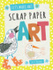 Scrap Paper Art - 9781538322253 by Susie Brooks, 9781538322253