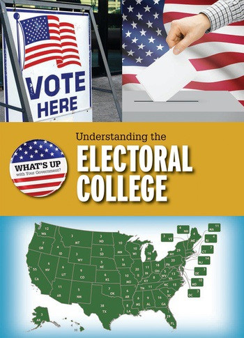 Understanding the Electoral College - 9781538322284 by Alicia Z. Klepeis, 9781538322284
