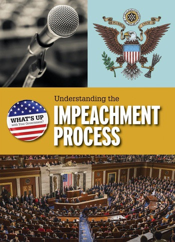 Understanding the Impeachment Process - 9781538322307 by Alicia Z. Klepeis, 9781538322307