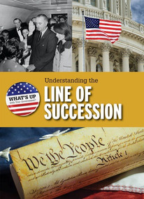 Understanding the Line of Succession - 9781538322321 by Amie Leavitt, 9781538322321