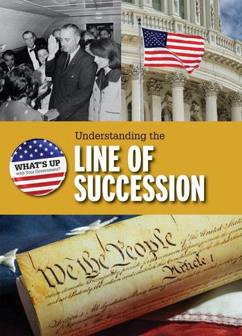 Understanding the Line of Succession - 9781538322321 by Amie Leavitt, 9781538322321