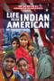 Life as an Indian American - 9781538322420 by Ellen Creager, 9781538322420