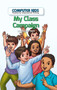 My Class Campaign (Working as a Team) by Emma Carlson Berne, 9781538324141