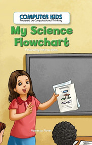 My Science Flowchart (Following Instructions) by Vanessa Flores, 9781538324189
