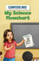 My Science Flowchart (Following Instructions) by Vanessa Flores, 9781538324189