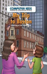 My Trip to Boston (Working at the Same Time) by Emiliya King, 9781538324196