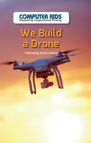 We Build a Drone (Following Instructions) by Leonard Clasky, 9781538324394