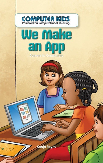 We Make an App (Careers in Computers) by Seth Matthas, 9781538324400