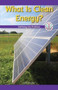 What Is Clean Energy? (Defining the Problem) by Lela Lawson, 9781538324448