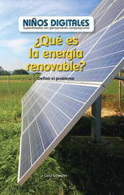 ¿Qué es la energía renovable?: Definir el problema (What Is Clean Energy? Defining the Problem) (Spanish Edition) by Lela Lawson, 9781538328668