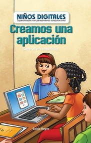 Creamos una aplicación: Carreras en computación (We Make an App: Careers in Computers) by Seth Matthas, 9781538328804