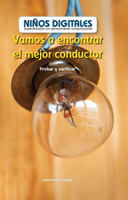 Vamos a encontrar el mejor conductor: Probar y verificar (Finding the Best Conductor: Testing and Checking) by Leonard Clasky, 9781538328927