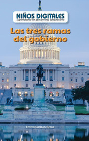 Las tres ramas del gobierno: Trabajar en equipo (The Three Branches of Government: Working as a Team) (Spanish Edition) by Emma Carlson Berne, 9781538329139