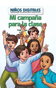 Mi campaña para la clase: Trabajar en equipo (My Class Campaign: Working as a Team) by Emma Carlson Berne, 9781538329160