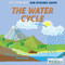 The Water Cycle - 9781680488395 by Kristina Lyn Heitkamp, 9781680488395
