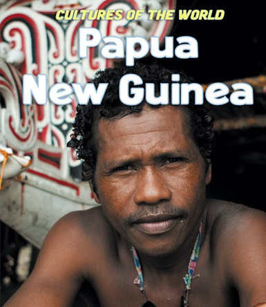 Papua New Guinea - 9781502636300 by Ingrid Gascoigne, Cassandra Schumacher, 9781502636300