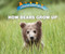 How Bears Grow Up - 9780766096363 by Heather Moore Niver, 9780766096363