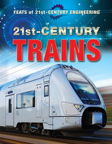 21st-Century Trains by Vera J. Hurst, 9780766097094