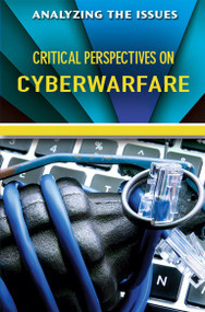 Critical Perspectives on Cyberwarfare by Jennifer Peters, 9780766098459