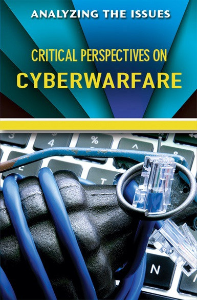 Critical Perspectives on Cyberwarfare - 9780766098466 by Jennifer Peters, 9780766098466