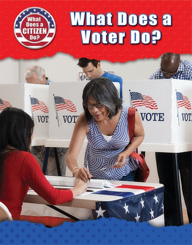 What Does a Voter Do? by Bridey Heing, 9780766098787