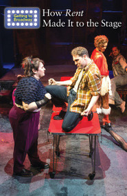 How Rent Made It to the Stage by George Capaccio, 9781502635112