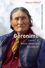 Geronimo (Leader of Native American Resistance) by Jeri Freedman, 9781502635327