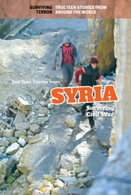True Teen Stories from Syria (Surviving Civil War) - 9781502635433 by Kristin Thiel, 9781502635433