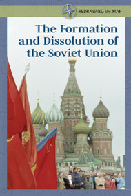 The Formation and Dissolution of the Soviet Union by Budd Bailey, 9781502635655