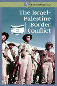 The Israel-Palestine Border Conflict by Kate Shoup, 9781502635716