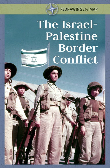 The Israel-Palestine Border Conflict by Kate Shoup, 9781502635716