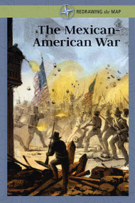 The Mexican-American War - 9781502635747 by Don Rauf, 9781502635747