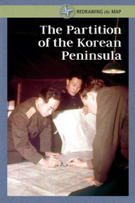 The Partition of the Korean Peninsula by Gerry Boehme, 9781502635778