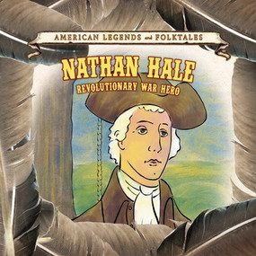 Nathan Hale (Revolutionary War Hero) by Alicia Z. Klepeis, Lorna William, 9781502636898