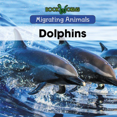 Dolphins - 9781502637093 by Arthur Best, 9781502637093