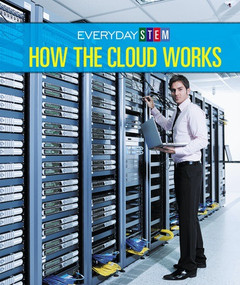 How the Cloud Works by Jeanne Marie Ford, 9781502637406