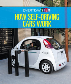 How Self-Driving Cars Work by Ian Chow-Miller, 9781502637482
