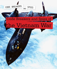 Code Breakers and Spies of the Vietnam War by Andrew Coddington, 9781502638595