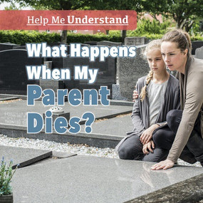 What Happens When My Parent Dies? - 9781508167020 by Melissa Raé Shofner, 9781508167020