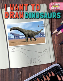 I Want to Draw Dinosaurs - 9781508167822 by Marisa Orgullo, 9781508167822