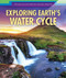 Exploring Earth's Water Cycle by Emily Donovan, 9781508168966