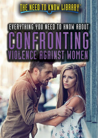 Everything You Need to Know About Confronting Violence Against Women - 9781508179160 by Alexis Burling, 9781508179160