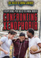 Everything You Need to Know About Confronting Xenophobia - 9781508179177 by Susan Meyer, 9781508179177